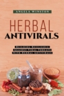 Image for HERBAL ANTIVIRALS: Building Resilience Against Viral Threats with Herbal Antivirals