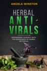 Image for HERBAL ANTIVIRALS: Empowering Yourself with the Knowledge of Herbal Antivirals