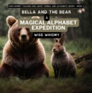Image for Bella and the Bear: A Magical Alphabet Expedition