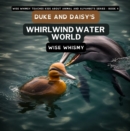 Image for Duke and Daisy&#39;s Whirlwind Water World