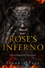Image for Rose&#39;s Inferno: The Complete Trilogy