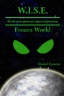 Image for W.I.S.E   World Interplanetary Space Exploration: Frozen World