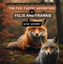 Image for Fox-tastic Adventure of Felix And Frankie