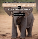 Image for Magical Alphabet Journey of Ella The Elephant