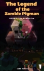 Image for Legend of the Zombie Pigman Book 1: The Beginning