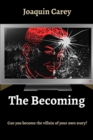 Image for Becoming: Can you become the villain of your own story?