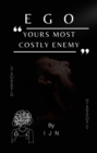 Image for EGO- Yours Most Costly Enemy