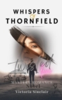 Image for Whispers Of Thornfield: A Mystery Romance Novel - Twisted Love, Dark Romance, and Justice