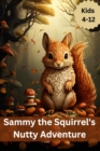 Image for Title: Sammy the Squirrel&#39;s Nutty Adventure