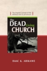 Image for Dead Living Church: The Original Concept of the Ekklesia and its perversion