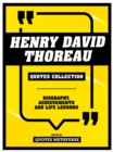 Image for Henry David Thoreau - Quotes Collection: Biography, Achievements And Life Lessons