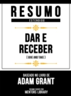 Image for Resumo Estendido: Dar E Receber (Give And Take) - Baseado No Livro De Adam Grant