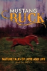 Image for MUSTANG BUCK NATURE TALES of LOVE and LIFE