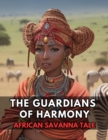 Image for Guardians Of Harmony : An African-Savanna-Tale: African-Savanna-Tale