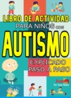 Image for Libro De Actividad Para Niños Con Autismo Explicado Paso A Paso