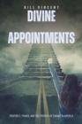 Image for Divine Appointments: Prophecy, Power, and the Promise of Change in America