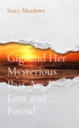 Image for Gigi and Her Mysterious Past Act I Lost and Found