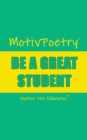 Image for MotivPoetry: BE A GREAT STUDENT