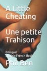 Image for A Little Cheating/Une petite Trahison : Bilingual English-French Book