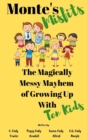 Image for Monte&#39;s Misfits : The Magically Messy Mayhem of Growing Up With Ten Kids: A Humorous Nonfiction about Parenting Large Families