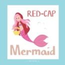Image for Red-Cap Mermaid