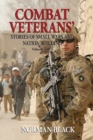 Image for Combat Veterans&#39; Stories of Small Wars and Nation Building : Volume 3