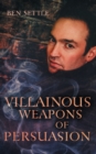 Image for Villainous Weapons of Persuasion