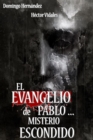 Image for El Evangelio de Pablo ... Misterio Escondido