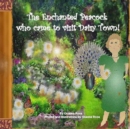 Image for The Enchanted Peacock who came to visit Daisy Town!