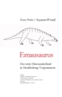 Image for Emausaurus : Der erste Dinosaurierfund in Mecklenburg-Vorpommern