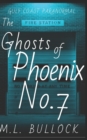 Image for The Ghosts of Phoenix No 7