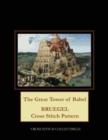 Image for The Great Tower of Babel : Bruegel Cross Stitch Pattern