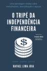 Image for O Tripe da Independencia Financeira : Uma abordagem inedita sobre investimentos, diversificacao e riqueza