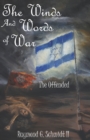 Image for The Winds and Words of War : The Offended