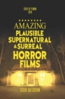 Image for Amazing Plausible, Supernatural, and Surreal Horror Films