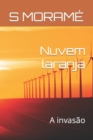 Image for Nuvem laranja : A invasao
