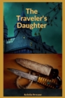 Image for The Traveler&#39;s Daughter