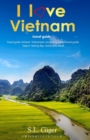 Image for I love Vietnam Travel Guide : Travel Guide Vietnam, Vietnamese Vocabulary, Hanoi travel guide, Hanoi, Halong Bay, motorcycle travel.