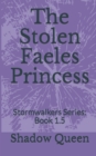 Image for The Stolen Faeles Princess : Stormwalkers Series: Book 1.5