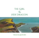 Image for The Girl &amp; Her Dragon