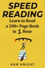 Image for Speed Reading : Learn to Read a 200+ Page Book in 1 Hour