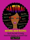 Image for Natural Hair Recipes : Step by Step Guide to Creating Spa Hair Remedies for Yourself or Spa