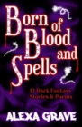 Image for Born of Blood and Spells