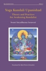 Image for Yoga Kundali Upanishad : Theory and Practices for Awakening Kundalini