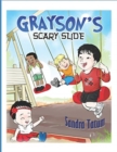 Image for Grayson&#39;s Scary Slide