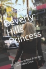 Image for Beverly Hills Princess : Diamond Diva Princess on Rodeo Drive