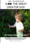 Image for I Am, the Great Creator God