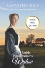 Image for The Amish Potato Farmer&#39;s Widow LARGE PRINT