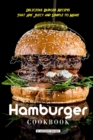 Image for Hamburger Cookbook : Delicious Burger Recipes That Are Juicy and Simple to Make
