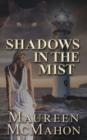 Image for Shadows in the Mist : Romantic Mystery with Paranormal
